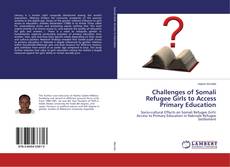 Capa do livro de Challenges of Somali Refugee Girls to Access Primary Education 