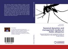 Capa do livro de Seasonal dynamics and management studies on Aedes albopictus 