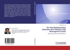 Buchcover von On the Relationships between the Political and Managerial Levels