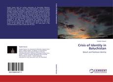 Crisis of Identity in Baluchistan kitap kapağı