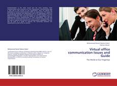 Portada del libro de Virtual office communication Issues and Guide