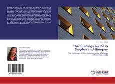 Borítókép a  The buildings sector in Sweden and Hungary - hoz