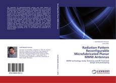 Radiation Pattern Reconfigurable Microfabricated Planar MMW Antennas的封面