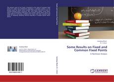 Buchcover von Some Results on Fixed and Common Fixed Points