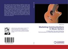 Couverture de Marketing Communications in Music Sectors