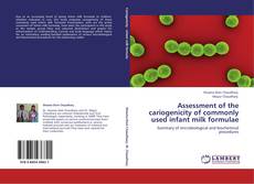 Assessment of the cariogenicity of commonly used infant milk formulae的封面