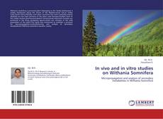 Buchcover von In vivo and in vitro studies on Withania Somnifera