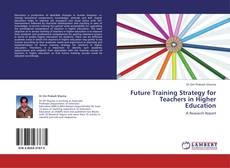 Capa do livro de Future Training Strategy for Teachers in Higher Education 