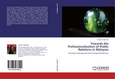 Towards the Professionalisation of Public Relations in Malaysia kitap kapağı