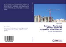 Portada del libro de Design of Reinforced Concrete Beams to Eurocodes with Mathcad