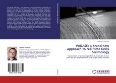 Обложка VADASE: a brand new approach to real-time GNSS Seismology