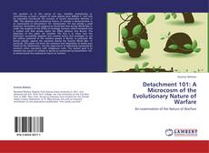 Buchcover von Detachment 101: A Microcosm of the Evolutionary Nature of Warfare