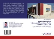 Capa do livro de Benefits of Newly Introduced Floor Area Ratio (FAR) in Dhaka City 