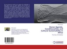 Couverture de Donor Agenda, Conditionalities and Cultural Sustainability in Africa