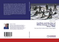 Conflicts and the Rise of Militia Groups in Nigeria Since 1960: kitap kapağı