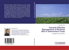 Copertina di Towards Effective Management of Bacterial Wilt in Solanaceous Crops