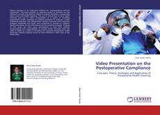 Portada del libro de Video Presentation on the Postoperative Compliance