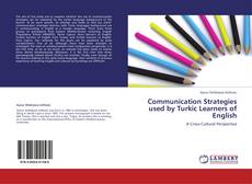 Portada del libro de Communication Strategies used by Turkic Learners of English