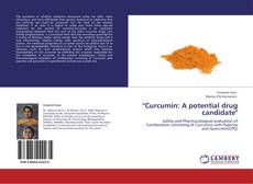 Bookcover of "Curcumin: A potential drug candidate"