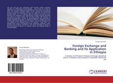 Buchcover von Foreign Exchange and Banking and Its Application in Ethiopia