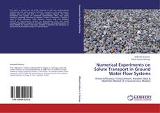 Portada del libro de Numerical Experiments on Solute Transport in Ground Water Flow Systems