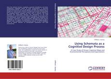 Bookcover of Using Schemata as a Cognitive Design Process