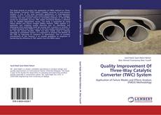 Couverture de Quality Improvement Of Three-Way Catalytic Converter (TWC) System