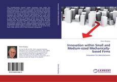 Portada del libro de Innovation within Small and Medium-sized  Mechanically-based Firms