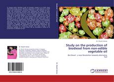 Buchcover von Study on the production of biodiesel from non-edible vegetable oil