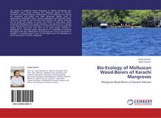 Couverture de Bio-Ecology of Molluscan Wood-Borers of Karachi Mangroves
