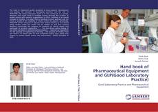 Couverture de Hand book of Pharmaceutical Equipment and GLP(Good Laboratory Practice)