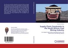 Capa do livro de Supply Chain Constraints in the South African Coal Mining Industry 