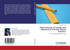 Capa do livro de Determinants of Supply and Demand of Primary School Teachers 