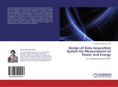 Design of Data Acquisition System for Measurement of Power and Energy kitap kapağı