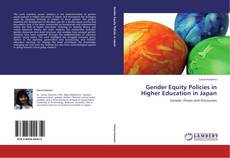 Couverture de Gender Equity Policies in Higher Education in Japan