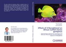 Buchcover von Effects of 4-Nonylphenol on ‎African Catfish Clarias ‎gariepinus