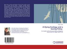 Capa do livro de A Dying Ecology and a Saving Policy 
