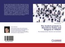 Portada del libro de The student protests in Macedonia Serbia and Bulgaria in 1996/97