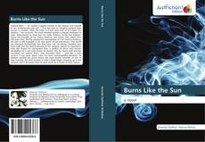 Bookcover of Burns Like the Sun