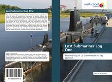 Lost Submariner Log One kitap kapağı