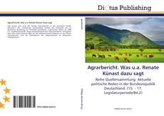 Bookcover of Agrarbericht. Was u.a. Renate Künast dazu sagt