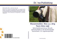 Bookcover of Massenmedien. Was u.a. Jörg Tauss dazu sagt