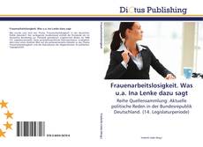 Bookcover of Frauenarbeitslosigkeit. Was u.a. Ina Lenke dazu sagt