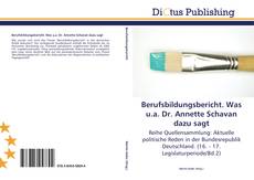 Berufsbildungsbericht. Was u.a. Dr. Annette Schavan dazu sagt kitap kapağı
