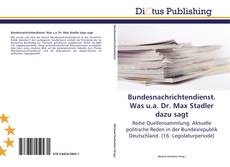 Capa do livro de Bundesnachrichtendienst. Was u.a. Dr. Max Stadler dazu sagt 