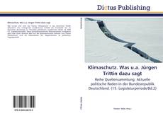 Bookcover of Klimaschutz. Was u.a. Jürgen Trittin dazu sagt