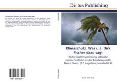 Buchcover von Klimaschutz. Was u.a. Dirk Fischer dazu sagt
