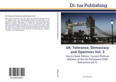 Couverture de UK: Tolerance, Democracy and Openness Vol. 3
