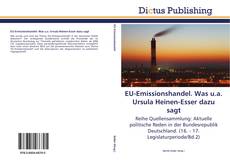 EU-Emissionshandel. Was u.a. Ursula Heinen-Esser dazu sagt的封面