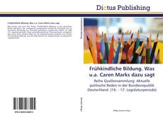 Frühkindliche Bildung. Was u.a. Caren Marks dazu sagt kitap kapağı